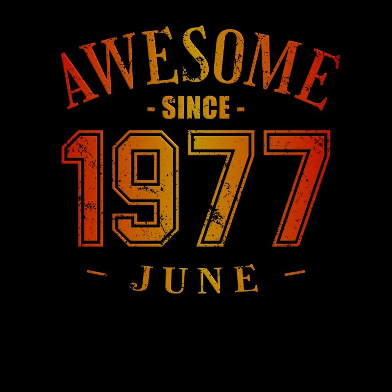 June 1977 - Geburtstag im Juni Awesome