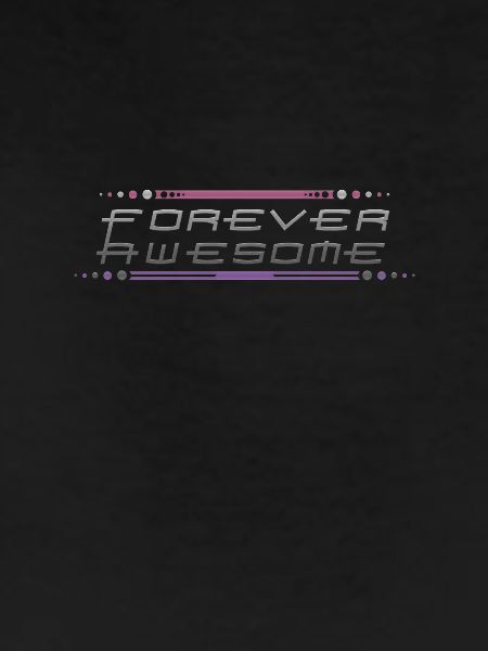 Forever Awesome