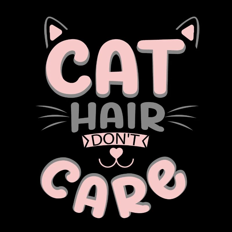 Poils de chat Ne s’en soucient pas - Chat - Cadeau