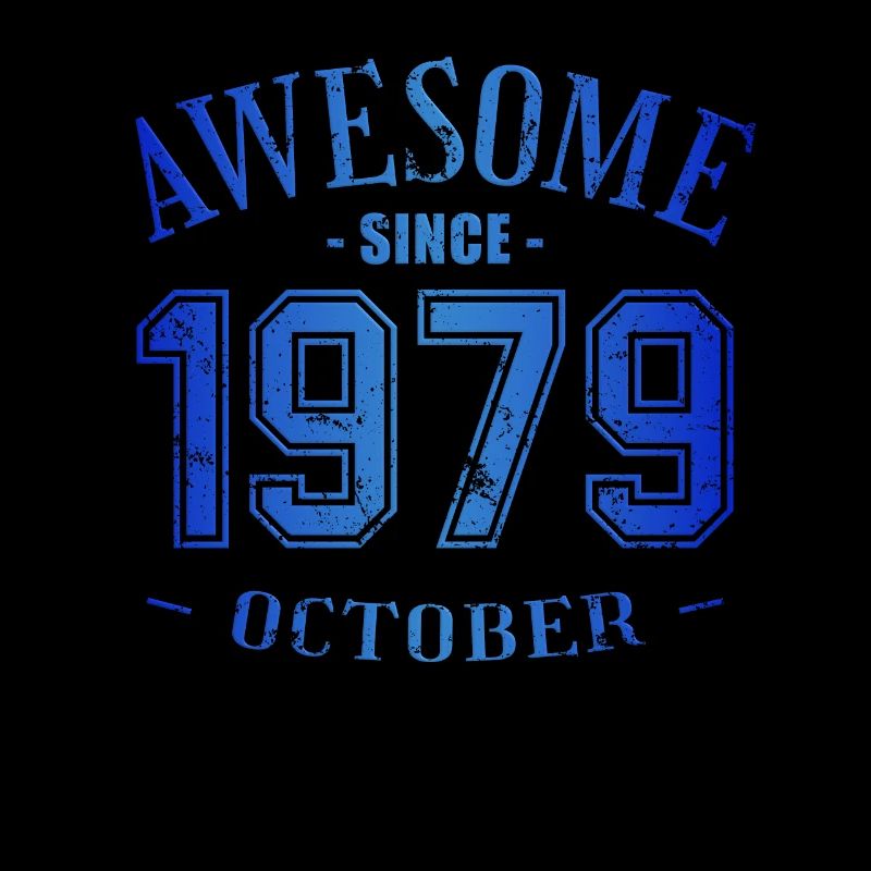 October 1979 - Birthday in October Awesome