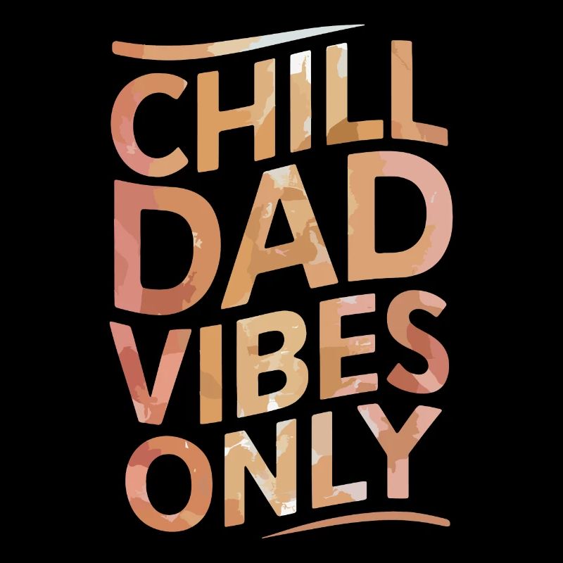 Chill Dad Vibes Only Entspannte Stimmung