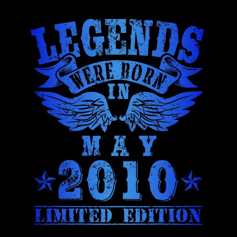 Legends were born in Mai 2010 Geburtstag