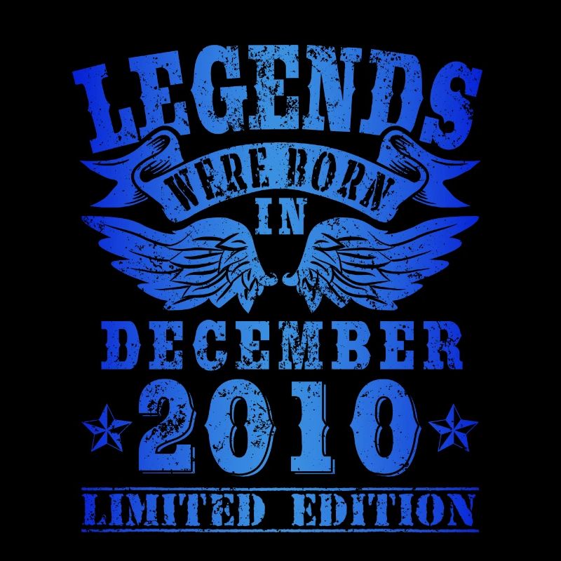 Legends were born in Dezember 2010 Geburtstag