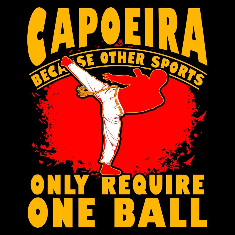 Capoeira because other sport only require one ball