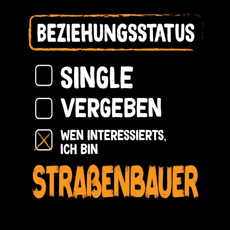 Road Builder Relationship Status Road Construction Occupation