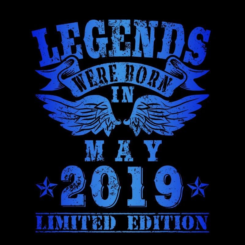 Legends were born in Mai 2019 Geburtstag