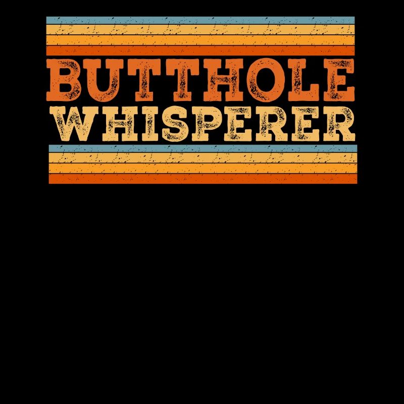 Butthole Whisperer