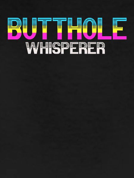 Butthole Whisperer