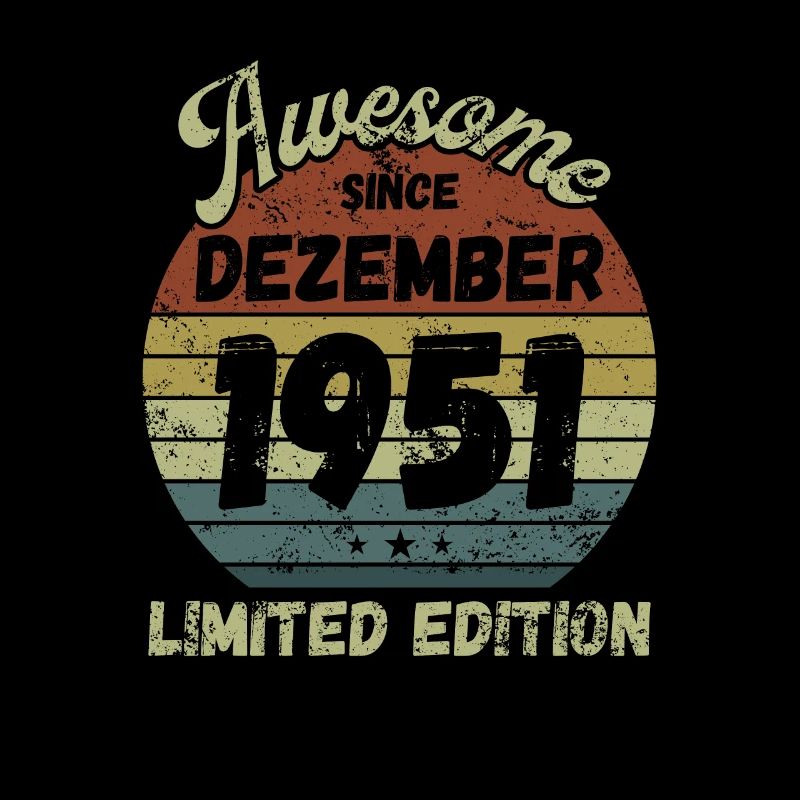 Awesome since December 1951 - Birthday