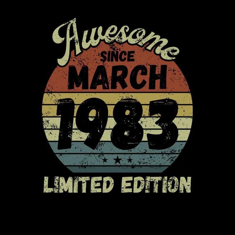 Awesome since March 1983 - Birthday