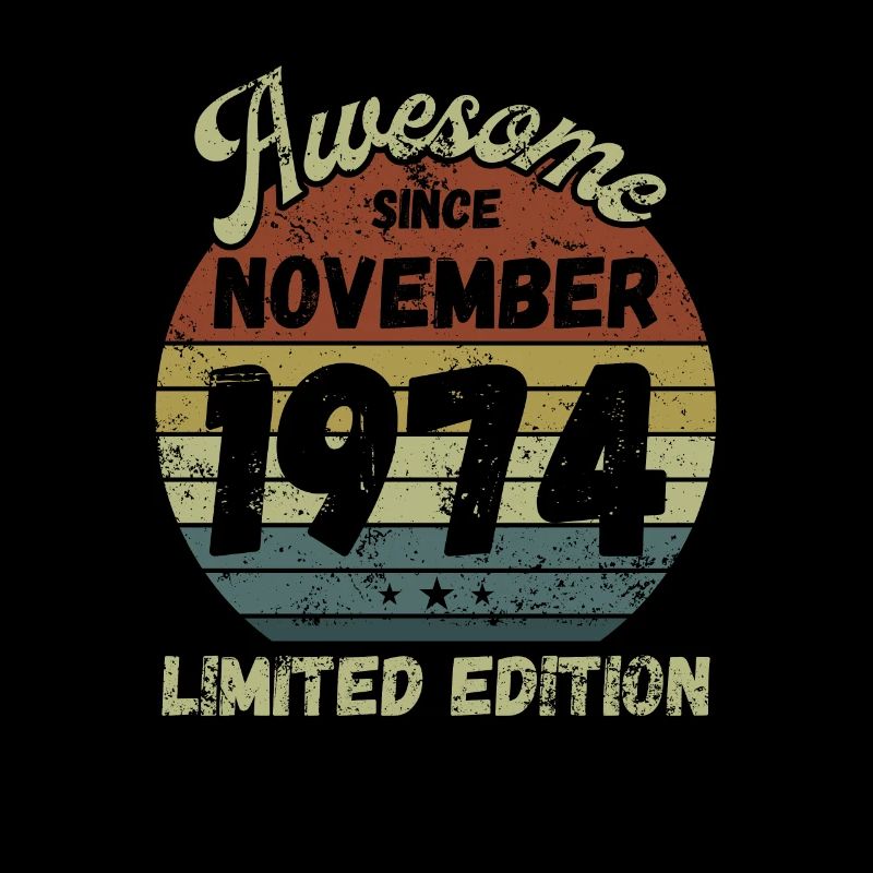 Awesome since November 1974 - Birthday