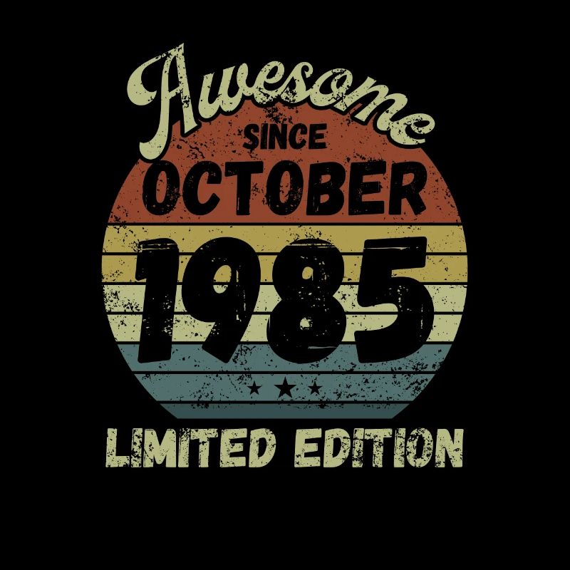 Awesome since October 1985 - Geburtstag