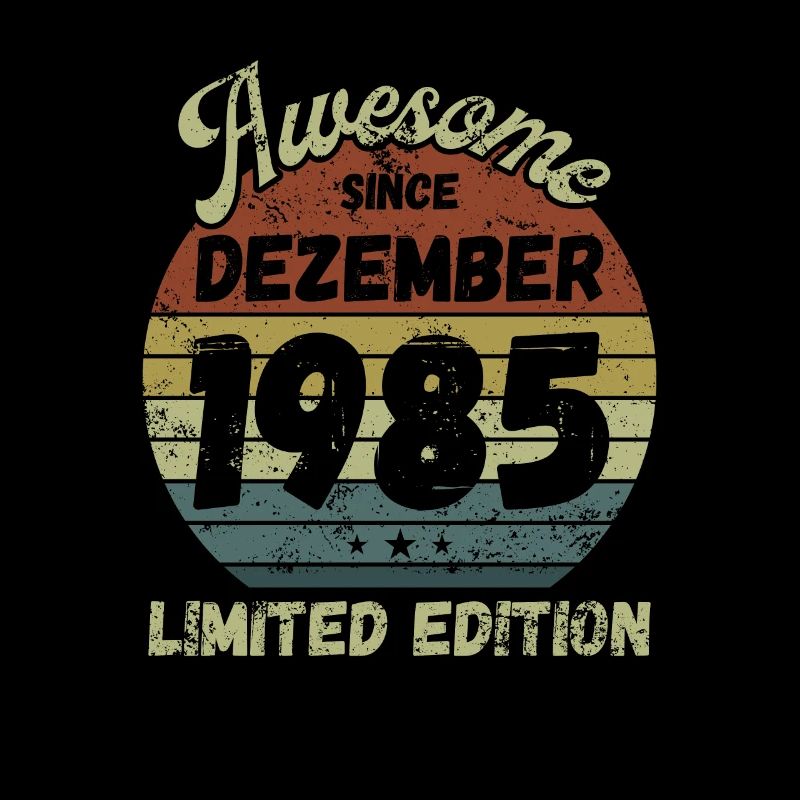Awesome since December 1985 - Geburtstag