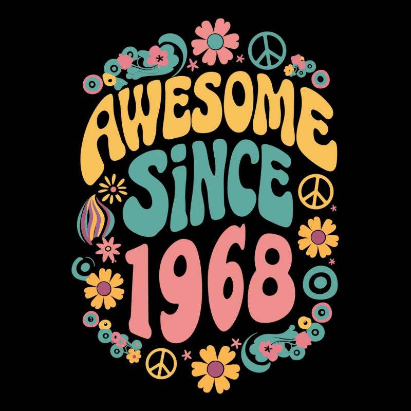 Génial depuis 1968 Fleurs Hippie Année de naissance 1968