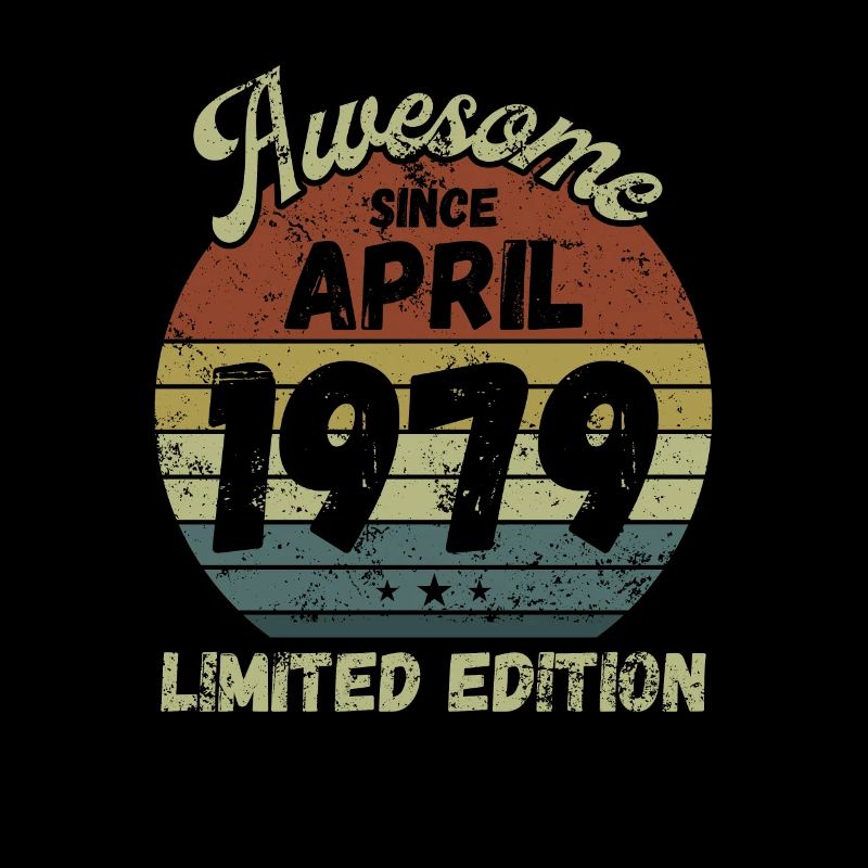 Awesome since April 1979 - Birthday