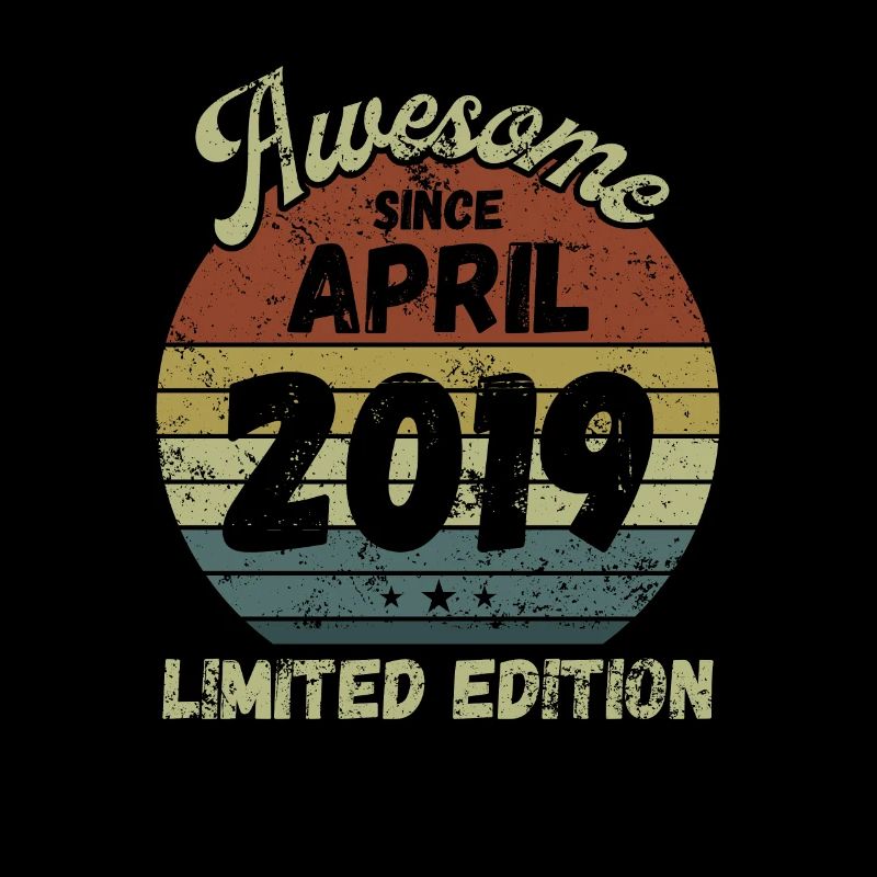 Awesome since April 2019 - Birthday