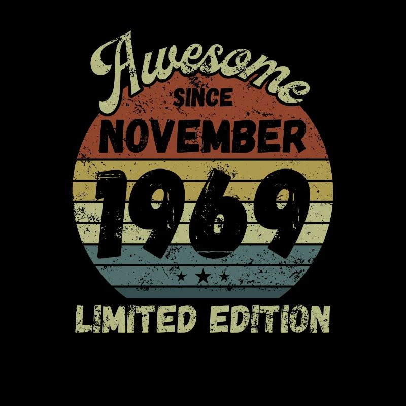 Awesome since November 1969 - Birthday