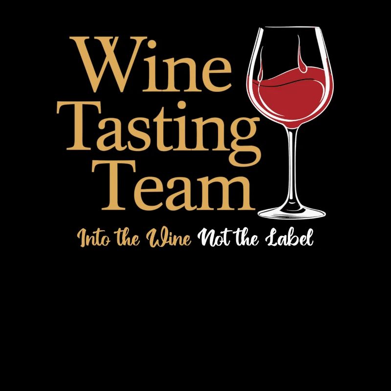 Wine Tasting Team - Into the Wine Not the Label