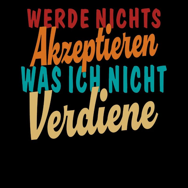N’accepte pas ce que je ne mérite pas