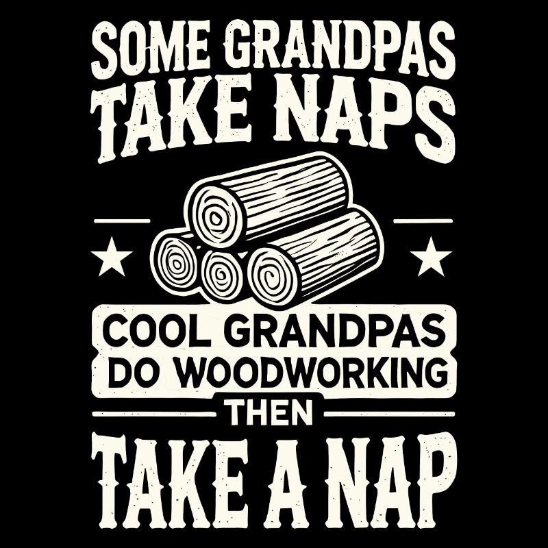 Manche Opas machen ein Nickerchen Coole Opas machen Holzarbeiteni