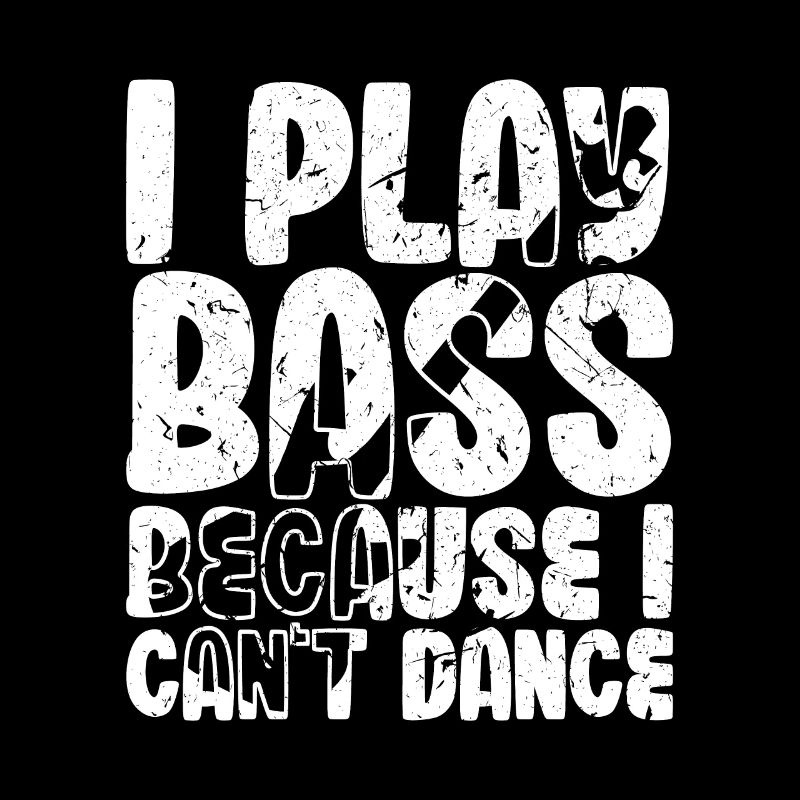 Je joue de la basse parce que je ne sais pas danser