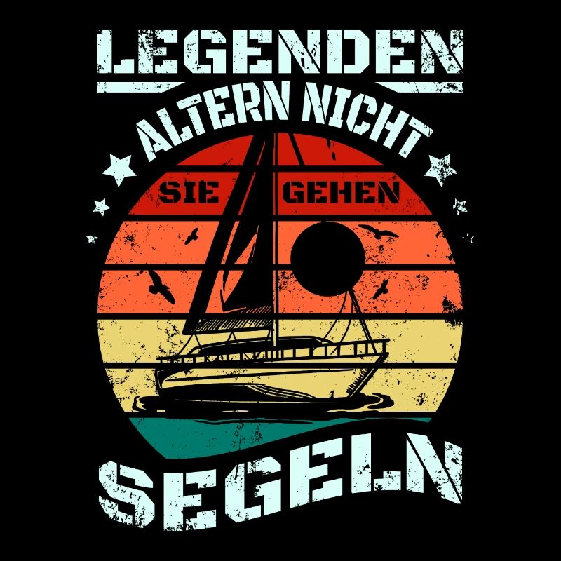 Legends don't age, they go sailing