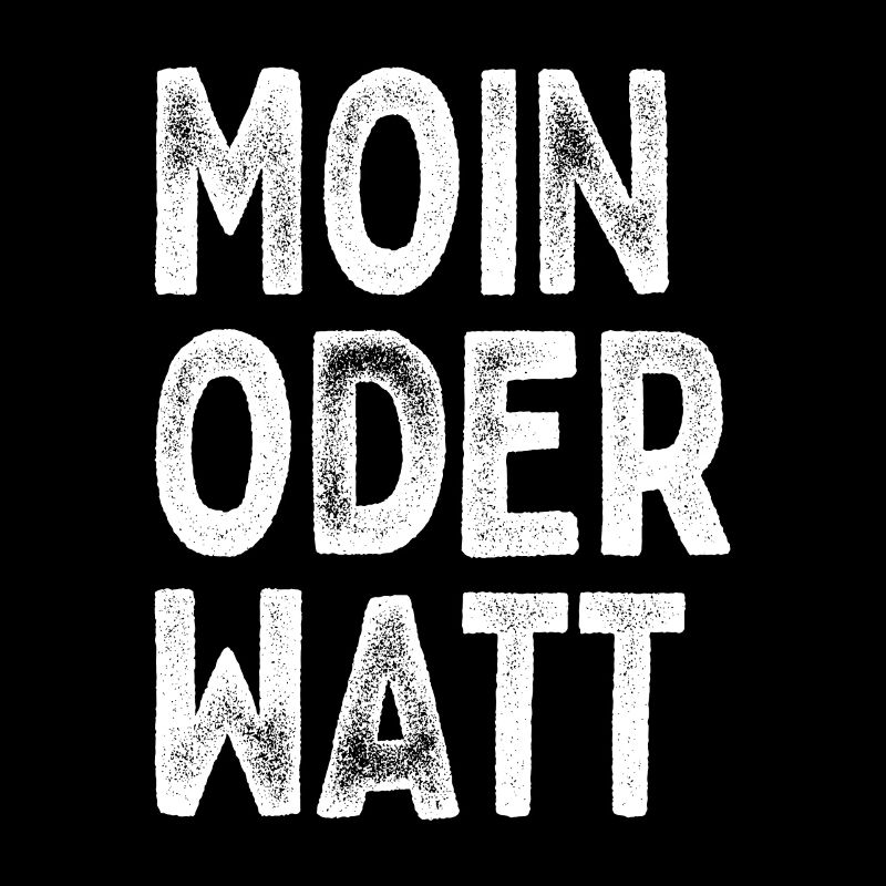 Moin Oder Watt Ruhrgebiet Ruhrpott Hamburg Moin