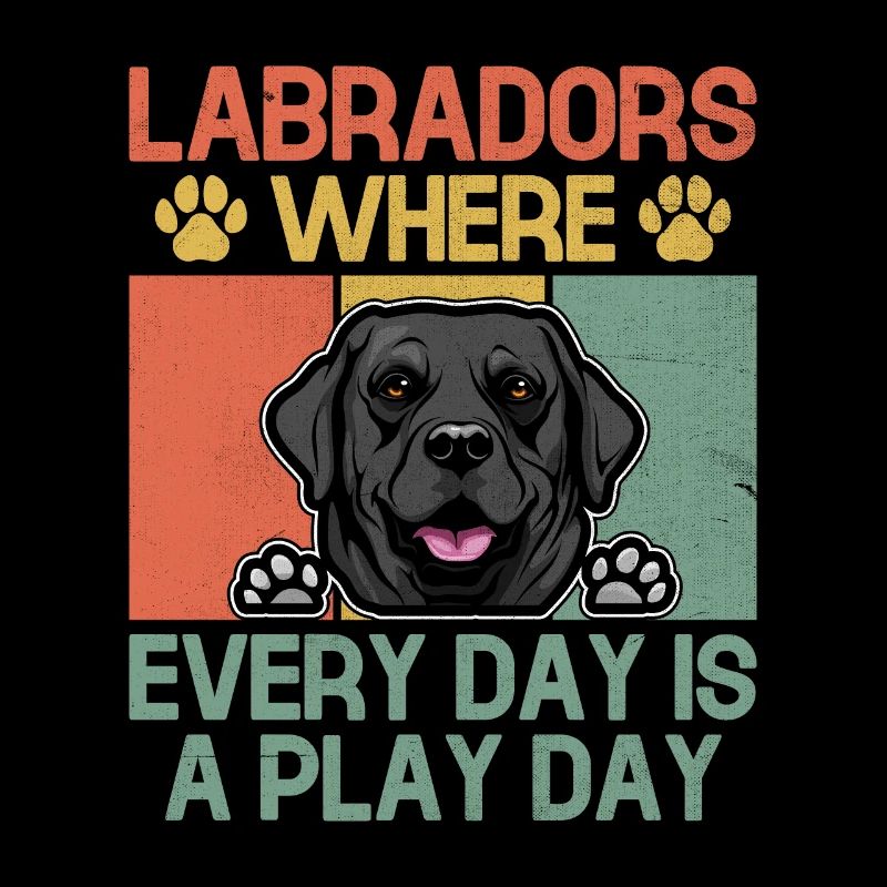 Labradors Where Every Day Is A Play Day Labrador R