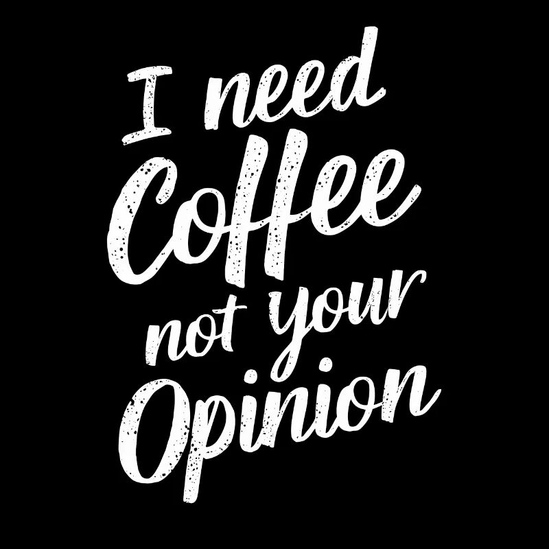 I don't need coffee Your opinion Barista