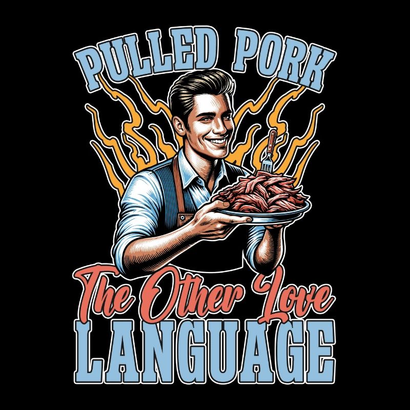 Pulled Pork The Other Love Language Barbecue Lover