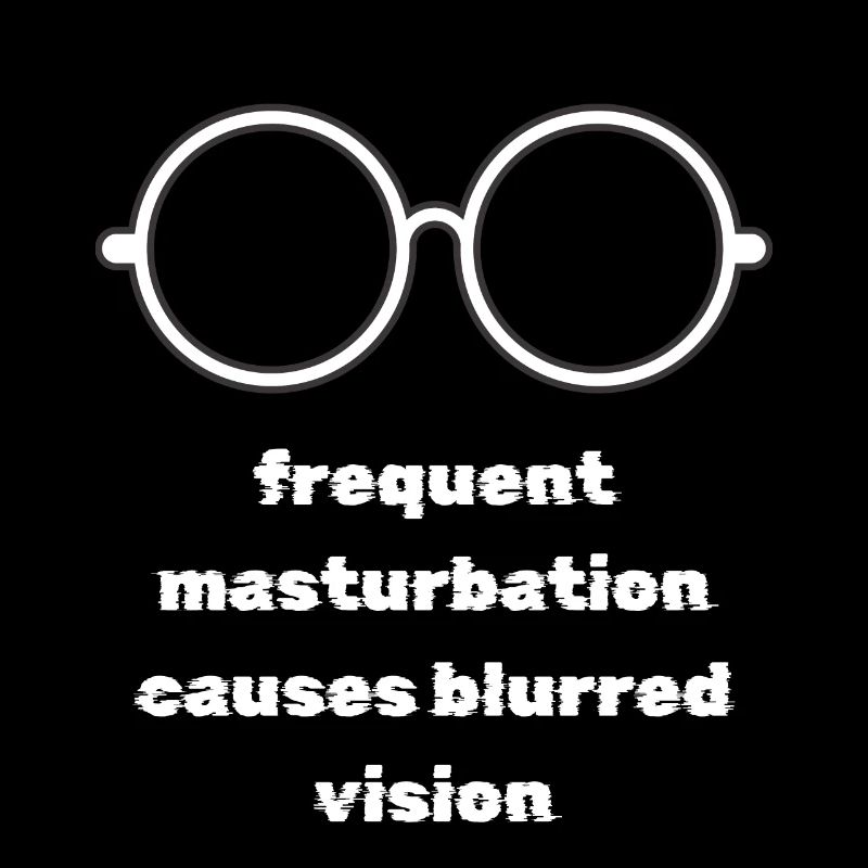frequent masturbation causes blurred