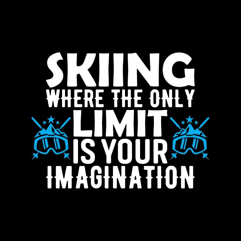 Le ski : où la seule limite est votre imagination.