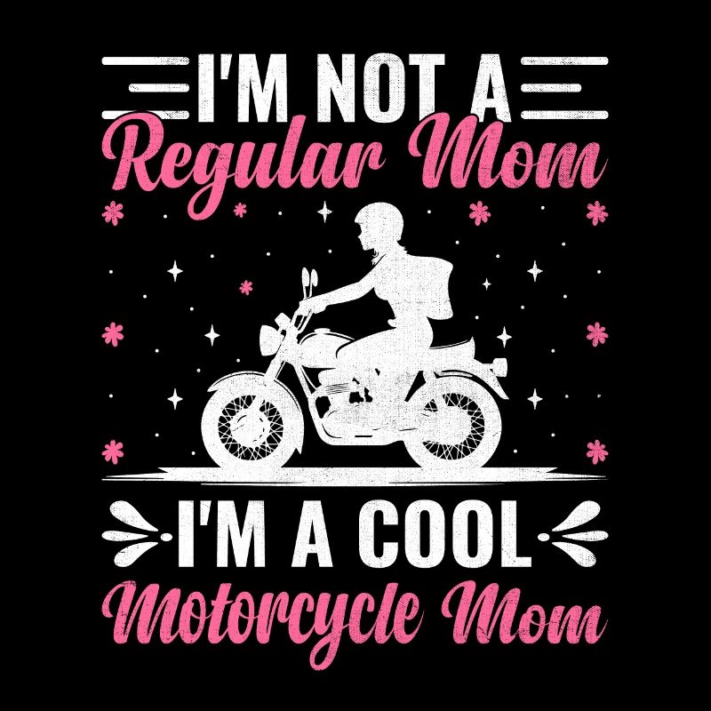 Ich bin keine normale Mutter Ich bin eine coole Motorrad-Mutter