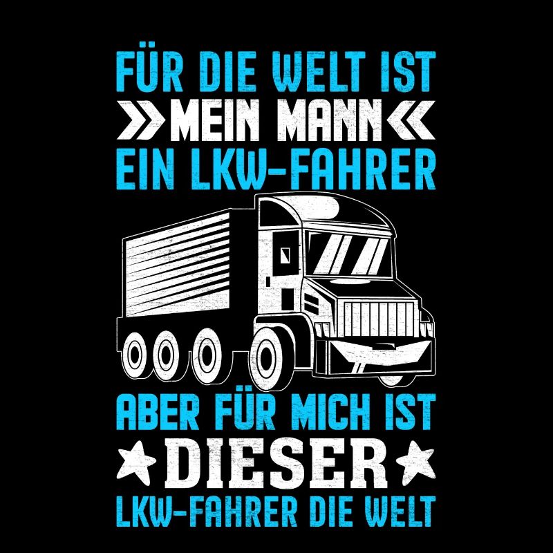 LKW Männer Design Spruch Geschenk