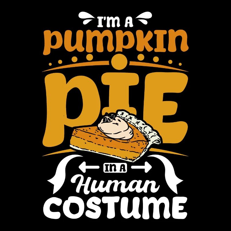 I'm a pumpkin pie in a human costume