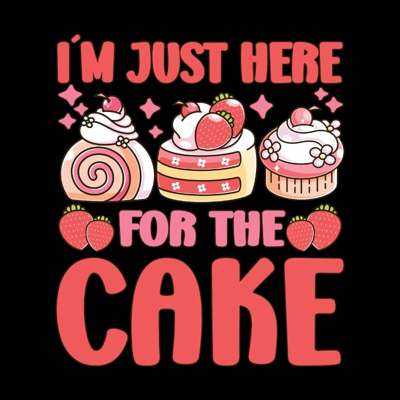 Cake Baker Just Here For Cake Cupcake
