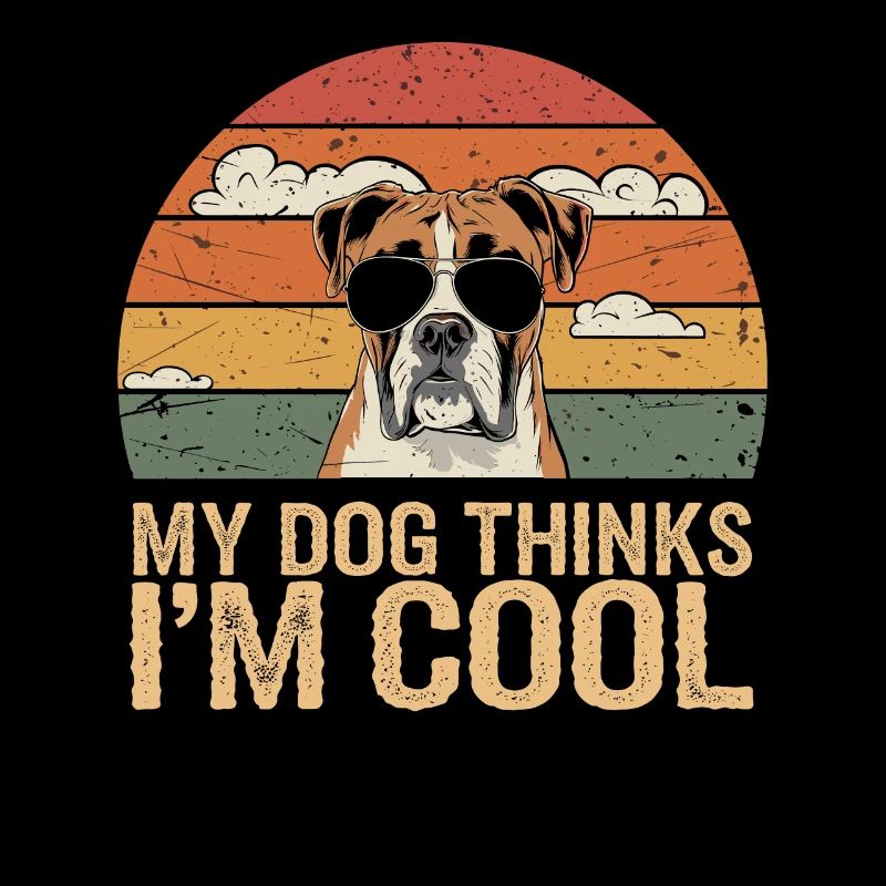 Boxer Dog Mon chien pense que je suis cool