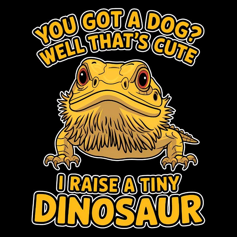 Bearded Dragon Saying Fun Funny Bearded Dragon Gift