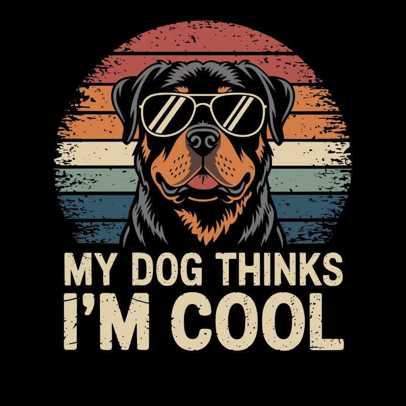 Rottweiler My dog thinks I'm cool