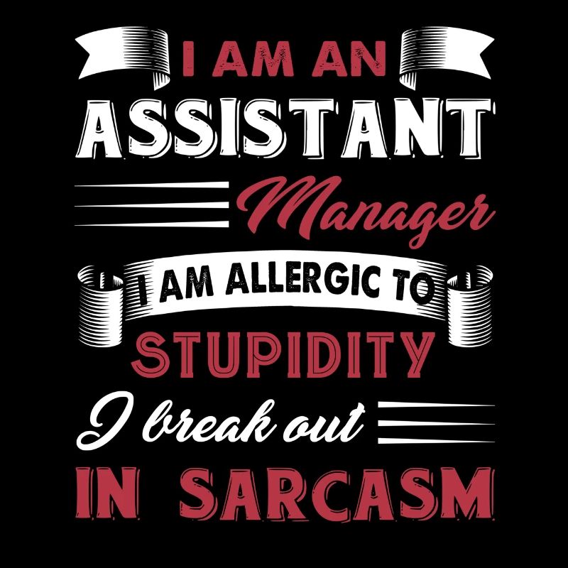 Assistant Manager Sarcastic Assistant Manager