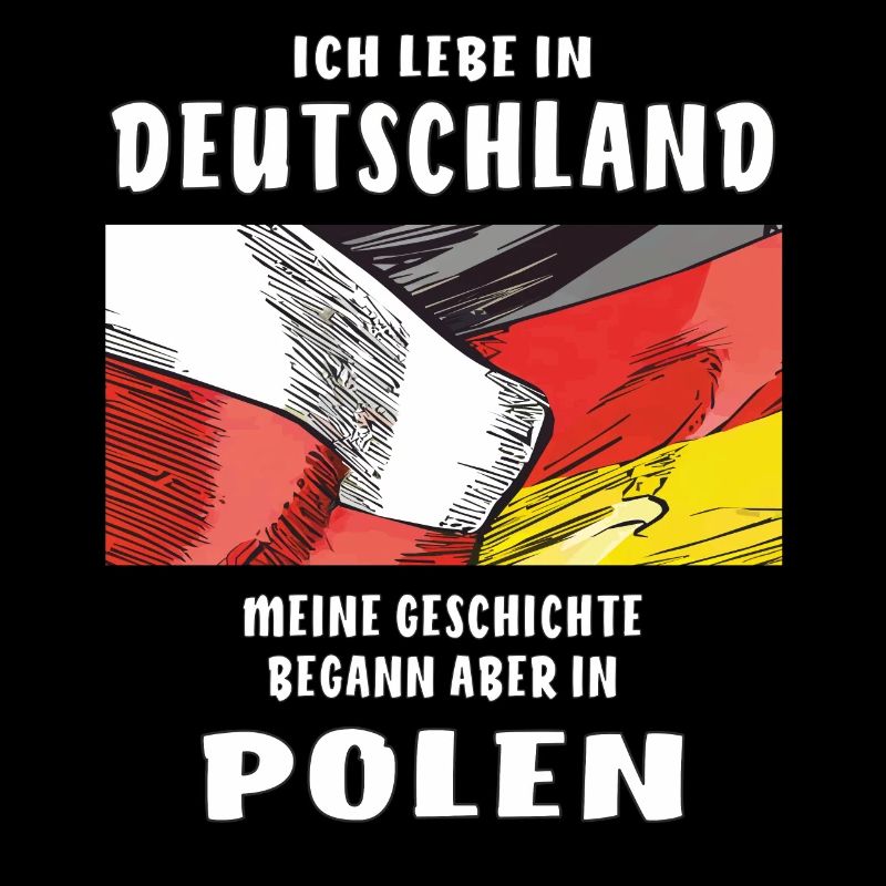 POLAND GERMANY I LIVE IN