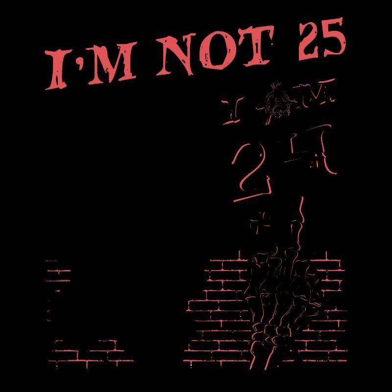 Ich bin 24 plus Mittelfinger - 25. Geburtstag