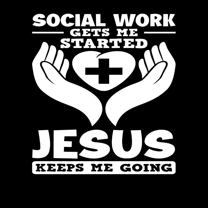 Social Work Jesus Keeps Me Going