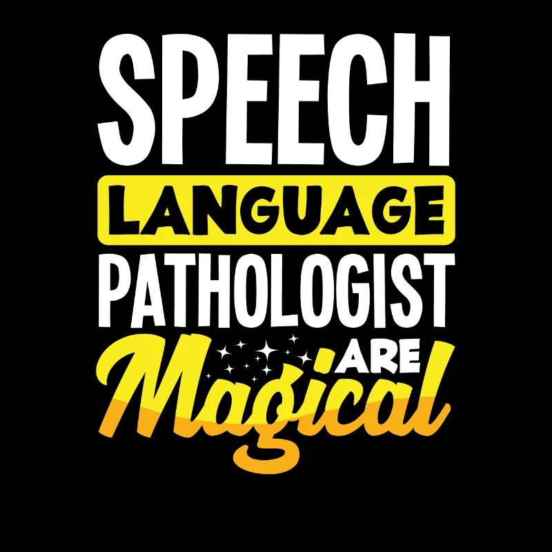 Speech Language Pathologist Are Magical