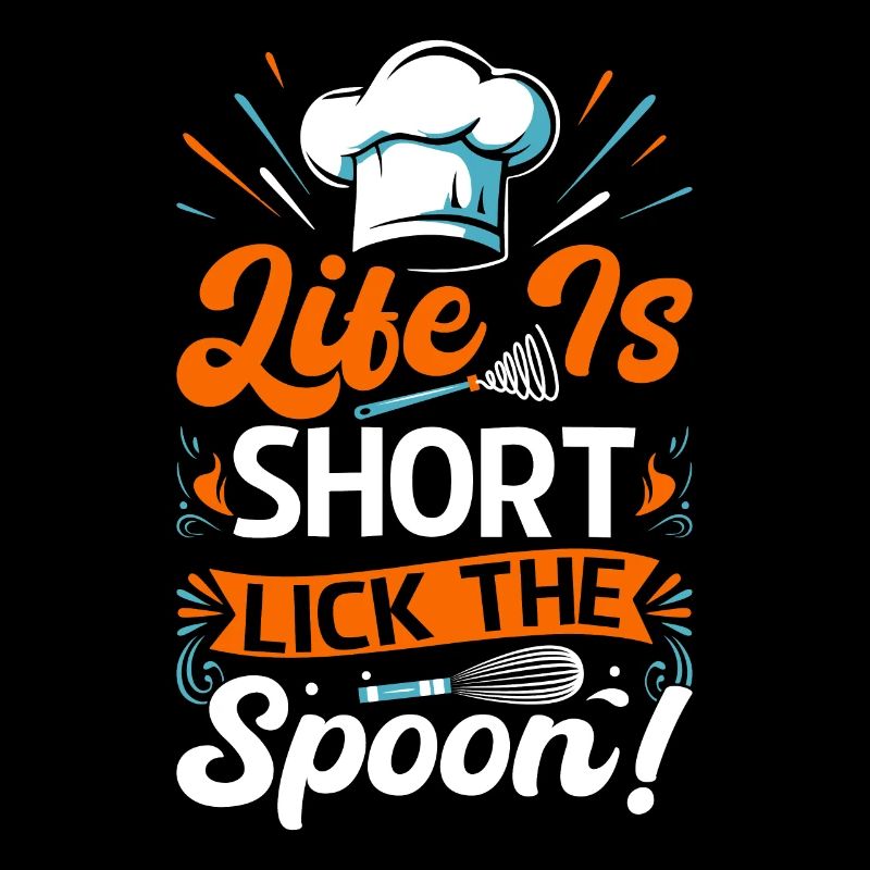 Life is short - lick the spoon!