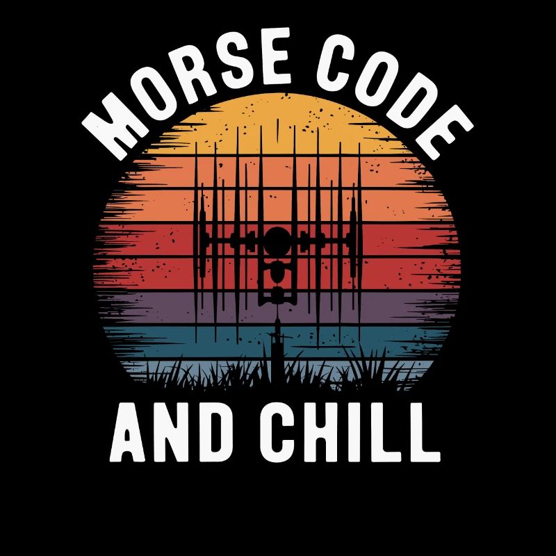 Morse Code And Chill Amateuer Radio Operer Ham