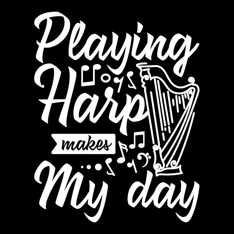 Playing harp makes my day