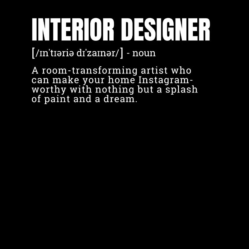 Creative Interior Designer Definition T-Shirts