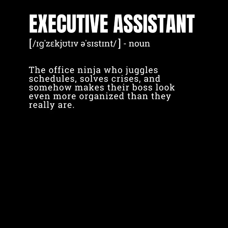 Humorous Executive Assistant Definition T-Shirts
