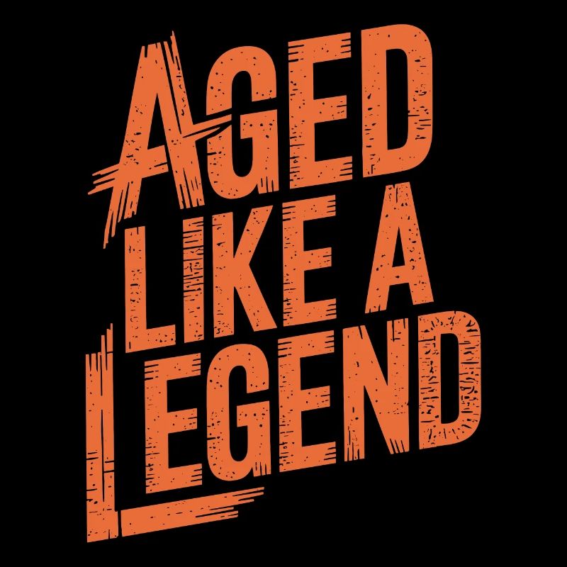 Aged Like A Legend Geburtstag Älter Werden